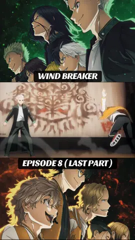 Wind Breaker Episode 8 (Last Part) #windbreakeredit#trending  #fyp 