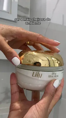 #dica de como ser a mais cheirosa de todas 😍 #cheirosa #lily #lilyacetinado #oboticario 