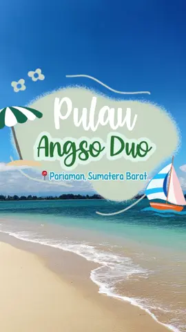 #pulauangsoduo #pariaman 