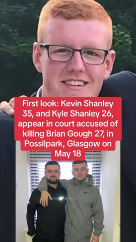 Two men have appeared in court accused of murdering Brian Gough in Glasgow. Kevin Shanley, 35, and Kyle Shanley, 26, allegedly assaulted Brian Gough, 27, in Possilpark on May 18, 2024. Mr Gough was found seriously injured on Saracen Street. He was taken to Queen Elizabeth University Hospital where he later died.                                                   The two men made no plea at Glasgow Sheriff Court to the charge of murder. #glasgow #court #jail #fyp #breaking #news 