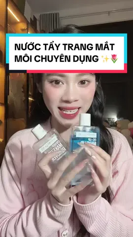Nước tẩy trang chuyên dụng cho mắt và môi ✨🌷 chân adi cho mấy bà hay makeup ❤️‍🔥 #ngocmatcha 
