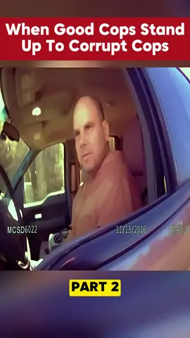 PART 2| When Good Cops Stand Up To Corrupt Cops