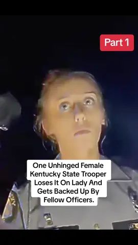 One Unhinged Female Kentucky State Trooper Loses It On Lady And Gets Backed Up By Fellow Officers. #cops #police #viral #usa #flyp #karen #karencop #unlawful 