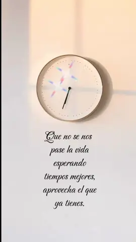 La vida y el tiempo #que #no #se #pase #la #vida #esperando #tiempos #mejores #aprovecha #el #que #tienes #frases #vivelavida #lavidaesbella #gratitud #plenitud #gratitude #eres #important #vive #fe #diosesbueno #dios #buenasnoches #mundo #dioslesbendigasiempre🙏❤️ #misseguidores #imagenes #siempre #reloj #tiempo #horas #lover #lover 
