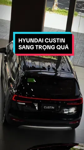 Hyundai Custin đẹp quá ahh chị em #xuhuongtiktok2024 #hyundaidongsaigon #LearnOnTikTok #huybanxehyundai 