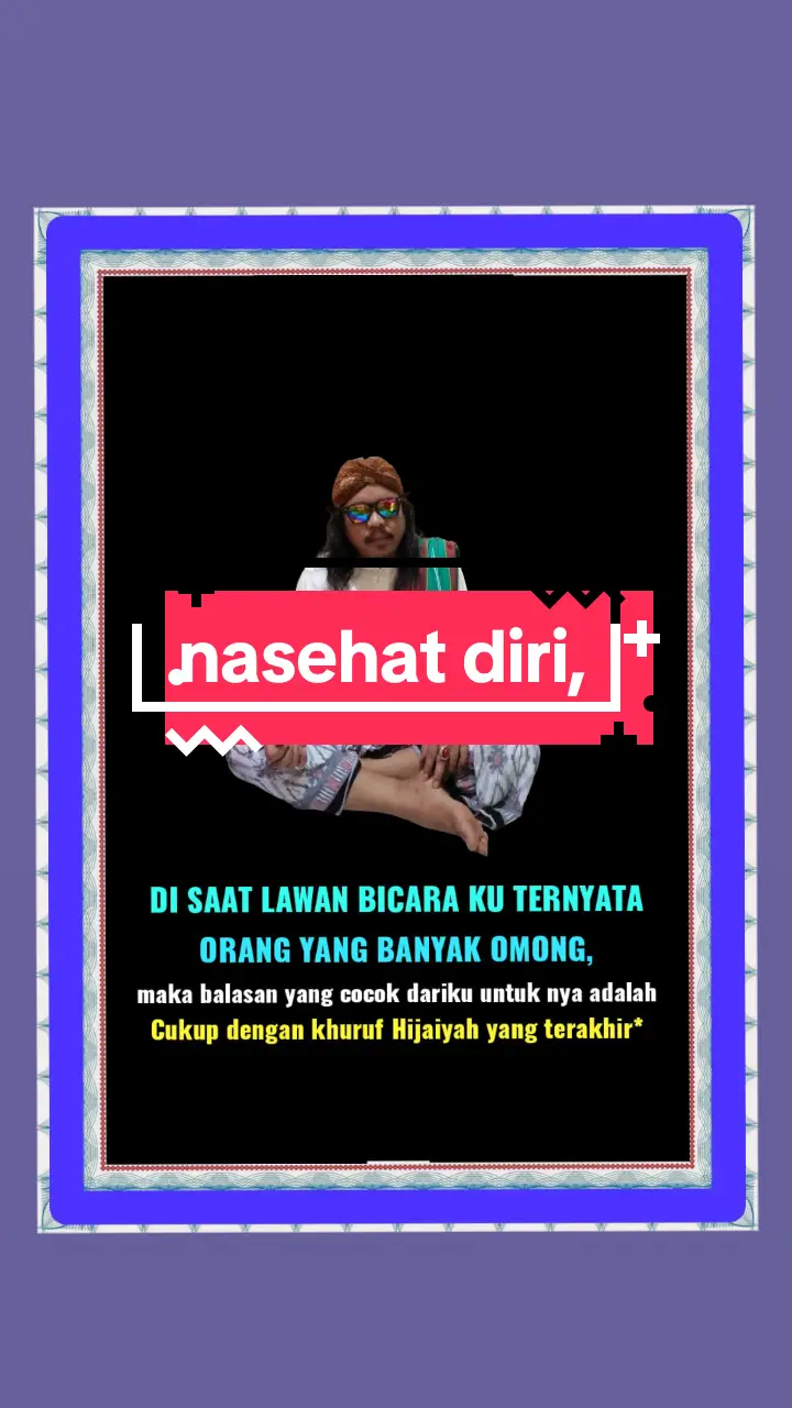 #pecintadamai✌️#nasehatdiri#sabdopenditoratu#بسم_الله_الرحمن_الرحيم💖#konsultasispiritual#pengijasahanilmuhikmah#pemaharankitabilmuhikmah#mthsjakbar🇮🇩#foryoupageofficiall 