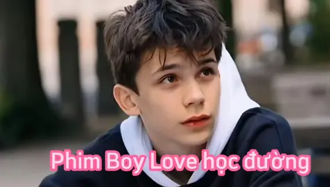 Phim mới dễ thương quá.... tình yêu học trò....#dammy #boylove #boy #học_sinh #shool#họcđường #klassen #boyloveseries #CapCut 