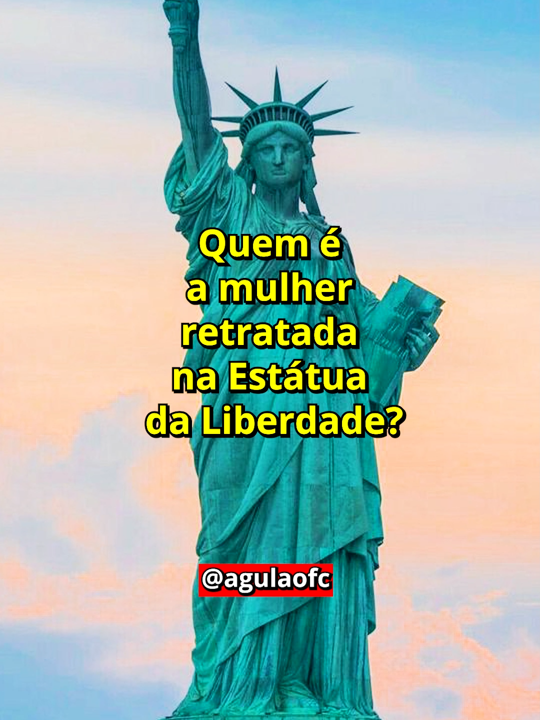 QUEM É A MULHER RETRATADA NA ESTÁTUA DA LIBERDADE?