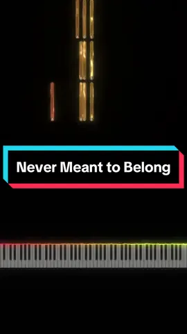 Never Meant to Belong #piano #viralvideo #tutorial #fyp 
