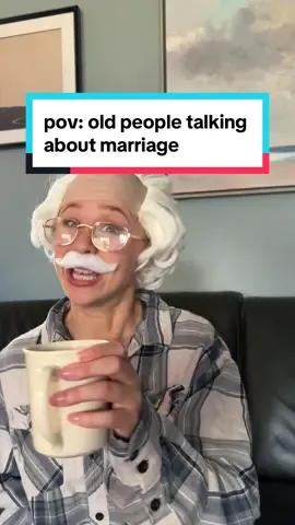 pov: old people talking about marriage 