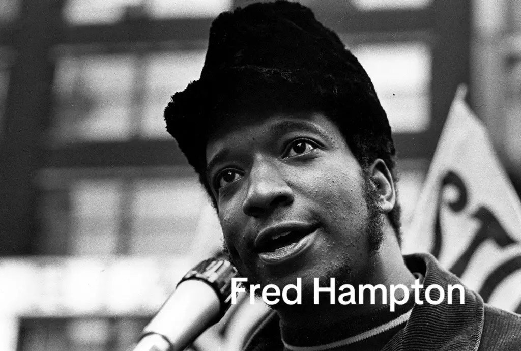 Was an  activist who came to prominence in his late teens and very early 20s in Chicago as deputy chairman of the national Black Panther Party and chair of the Illinois chapter. As a progressive African American, he founded the anti-racist, anti-classist Rainbow Coalition In 1967, the Federal Bureau of Investigation (FBI) identified Hampton as a radical threat. It tried to subvert his activities in Chicago, sowing disinformation among black progressive groups and placing a counterintelligence operative in the local Panthers organization. On the night of November 13, 1969, while Hampton was in California, Chicago police officers John J. Gilhooly and Frank G. Rappaport were killed in a gun battle with Panthers; one died the next day.A total of nine police officers were shot. Spurgeon Winter Jr, a 19-year-old Panther, was killed by police. Another Panther, Lawrence S. Bell, was charged with murder.  having prepared a late dinner, which the group ate around midnight. O'Neal had slipped the secobarbital into a drink that Hampton consumed during the dinner to sedate Hampton so he would not awaken during the subsequent raid. O'Neal left after dinner. At about 1:30 am, December 4, Hampton fell asleep mid-sentence while talking to his mother on the telephone. At 4 am, the heavily armed police team arrived at the site, divided into two teams, eight for the front of the building and six for the rear. At 4:45 am, they stormed the apartment. Mark Clark, sitting in the front room of the apartment with a shotgun in his lap, was on security duty. The police shot him in the chest, killing him instantly. Hampton, drugged by barbiturates, was sleeping on a mattress in the bedroom with Johnson, who was nine months pregnant with their child.Police officers removed her from the room while Hampton lay unconscious in bed. Then the raiding team fired at the head of the south bedroom. Hampton was wounded in the shoulder by the shooting. According to the National Archives and Records Administration, 