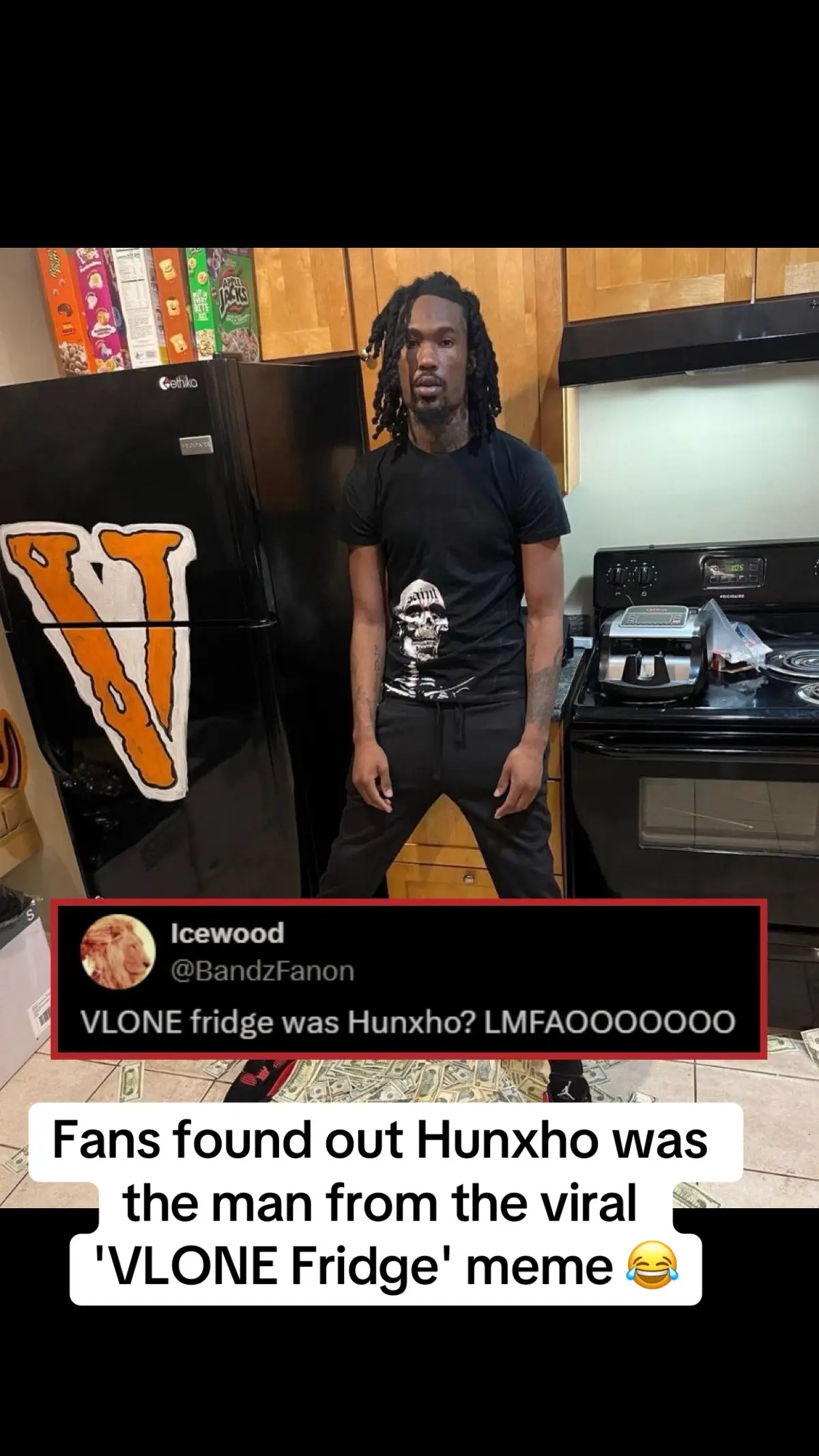 Fans found out Hunxho was the man from the viral 'VLONE Fridge' meme 😂