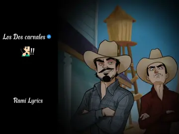Los Dos carnales 🤠🍀... #corridos #corridosbelicos #parati #losdoscarnales #video #musical #ramilyrics #videoviral 