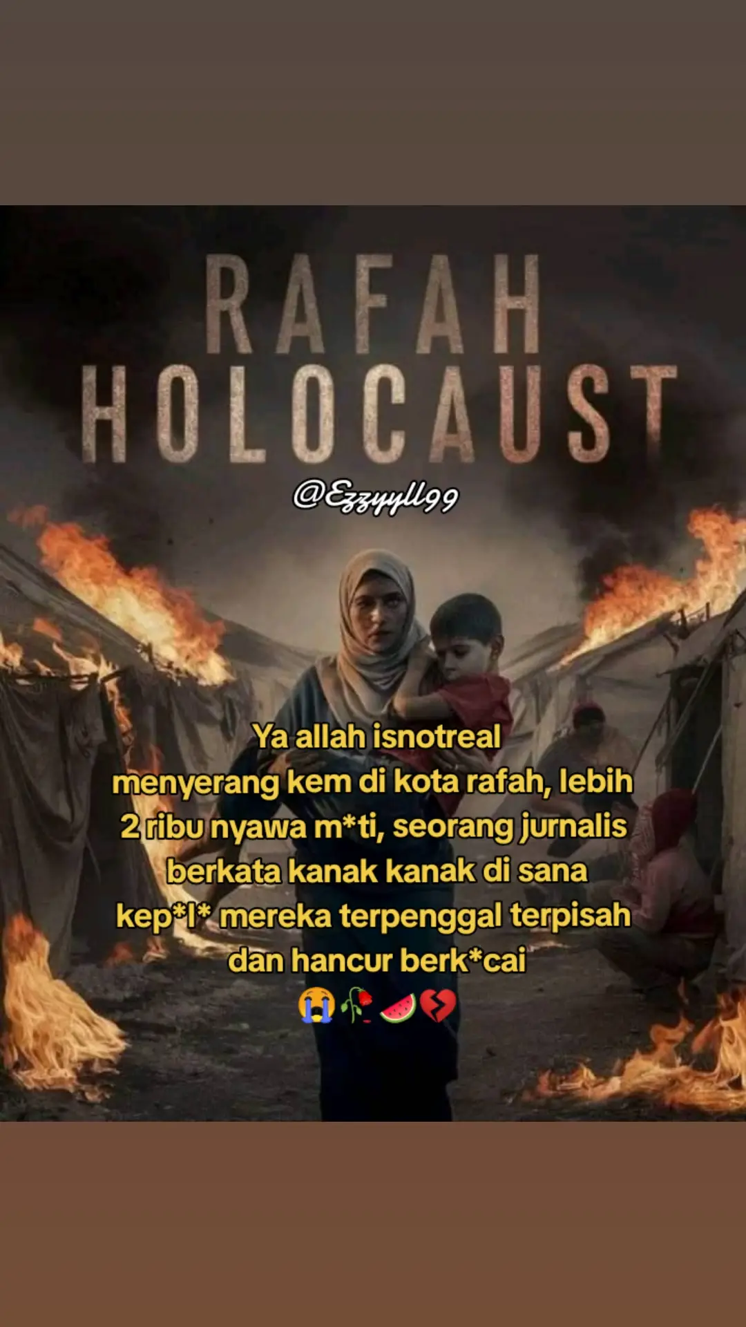 kem rafah tempat saudara kita berlindung kini hancur tanpa sisa, isnotreal menyerang kem rafah , 2 ribu ny*wa terkorban , kanak kanak kep*l* mereka terpengg*l😭🥀🍉💔 #praypalestina #genocide  #rafahholokocaust #rafah #palestina🇵🇸🇵🇸🇵🇸🇵🇸🇵🇸 #fypシ゚viral #fypシ #viraltrending99 #ezzyyl99 