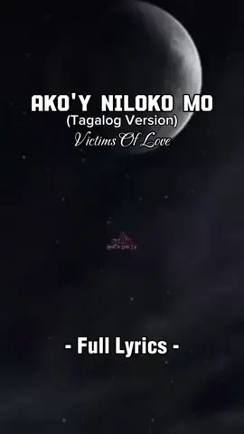 Ako'y Niloko Mo Tagalog Version (Victims Of Love) #fyp #foryou #nhilgabtv #tagalogversion #fulllyrics🎤🎧🎸 #trending #miusic♥️🎵🎧🎼🎶🌈🌻🌼🥰😍💗🍁 #fyspotted💚💚💚💜💜💜 #❤️❣️💓💗💘💝💋💞♥️💕💖👑😍🥳💫🌈💐🌼🌻⚡☺️🌠🌟⭐✨🌹🌷🌺🌸 