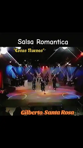 #CapCut#salsaromantica#gilbertosantarosa💃🏽🎶🔥i #cosasnuevas#ilovesalsa❤🎙🎶 