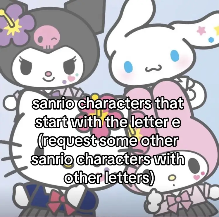 letter e || #fypage #viral #xybca #blowthisup #sanrio #hellokitty #hellokittyandfriends #alphabet 