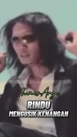 #rindumengusikkenangan #thomasarya #indrag82 #vidioviral #fypシ #masukberanda #tiktokindonesia @😘sri hartati 😎😁 @𝙍𝙄𝙉𝘿𝙐 𝙈𝙀𝙉𝘼𝙉𝙏𝙄 𝙈𝙐 