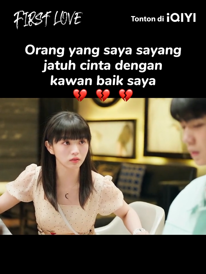 💔💔💔 #iQIYI#FirstLove#tianxiwei#wangxingyue#romance#ChineseDrama#dramabaru #fyp#sembangentertainment