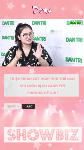 Thiện Nhân suy nghĩ như thế nào khi luôn bị so sánh với Phương Mỹ Chi? #dsao #thiennhan #phuongmychi #xuhuong #showbiz8