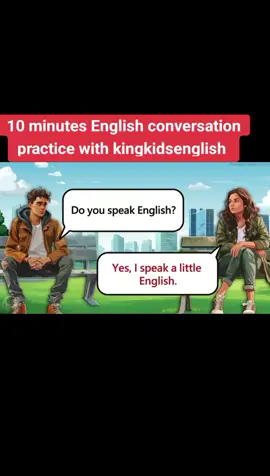 English conversation practice #englishforkids #englishonline #englishcourse #englishlesson #englishteacher #englishlesson #everyone7609 #englishclass #learnenglish #kingkidsenglish #viral #pyfツ #fypp #usa #unfrezzmyaccount 