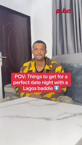 POV: Things to get for a perfect date night with a Lagos baddie ⬇️ #PulsePicks