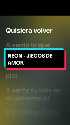 NEON - JUEGOS DE AMOR  #neon #juegosdeamor #tendencia #parati #foryou #rockdelmundo🤘🏼 #Viral #fyp #viraltiktok #tiktokviral #paratiiiiiiiiiiiiiiiiiiiiiiiiiiiiiii 