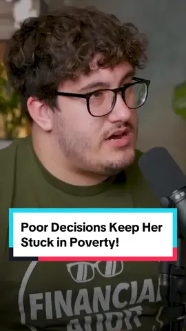 Poor Decisions Keep Her Stuck in Poverty! #financialaudit #poverty 