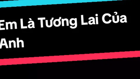 Em Là Tương Lai Của Anh@Hồng Quân WyTy #votrungtai1990 #aegisub #effect #nhachaymoingay #emlatuonglaicuaanh 