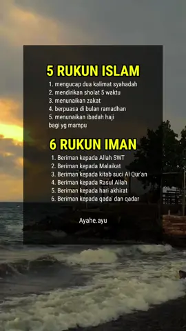Rukun Islam dan Rukun iman . save aja dulu siapa tau nanti butuh :) #foryoupage #xybca #lewatberanda #view #fyp #islam #islamic_video #hijrah #hijrahyuk #istiqomah #muslim #muslimtiktok  #rukunislam #rukuniman #katakata #selflove #selfreminder 