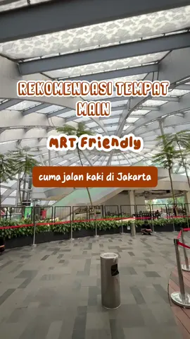 Rekomendasi tempat main di Jakarta yang MRT Friendly✅  btw jangan lupa selalu pake sunscreen ya punya amaterasun nih emang #spfspeciallist bgttt #jakartaplacetogo #mrtjakarta #jelajahjakarta 