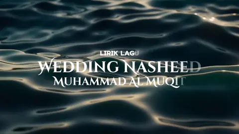 Aku, kamu dan Wedding Nasheed #liriklagu #lirikvideo #arabicsong #fyp #foryou #xyzbca #weddingnasheed #muhammadalmuqit #trending #trendingsong 