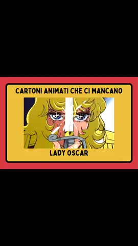 Cartoni animati che ci mancano Parte 10 - Lady Oscar Quanti di voi si ricordano di questo cartone animato? 🔓 #tisbloccounricordo  #cartonianimativecchi #cartonianimatisigle #ladyoscar #vintagememories #cartonianimatichecimancano 