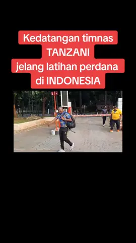 Kedatangan timnas TANZANIA jelang latihan perdana di INDONESIA #indonesia🇮🇩  #timnasindonesia  #KITAGARUDA  #PSSI  #erictohir  #fypシ゚viral 