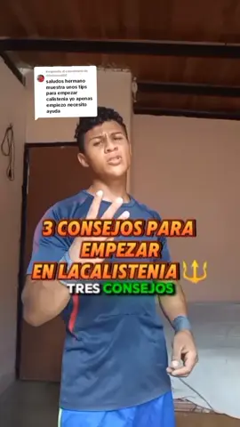Respuesta a @rhlmismael00 empieza en la calistenia con estos 3 consejos🔱👌#calistenia #calisteniamotivacion #trucosdecalistenia #flyp #viral #tutoriales#blak_ismael 