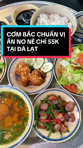 Cơm nhà chuẩn vị Bắc ăn no nê mà chỉ 55k một người tại ĐÀ LẠT #ansapsaigon #LearnOnTikTok #tryitwithtiktok #ancungtiktok #vtmgr #dalat #reviewanngon 