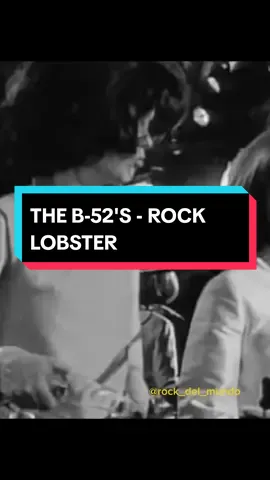 THE B-52'S - ROCK LOBSTER #theb52s #rocklobster #tendencia #foryou #parati #rockdelmundo🤘🏼 #Viral #fyp #viraltiktok #tiktokviral #paratiiiiiiiiiiiiiiiiiiiiiiiiiiiiiii 