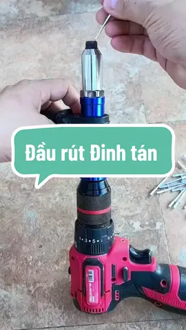 Đầu rút Đinh tán gắn máy khoan #xuhuong #xuhuongtiktok #phukiencokhi #daurutdinhtan #daurutdinhtanmaykhoan #daurutdinh #theanh28 #trending #xuhuong2024 #xuhuongtiktok2024 