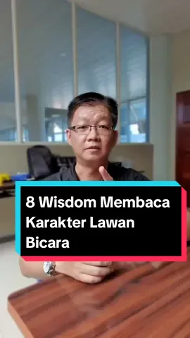 8 Wisdom Membaca Karakter orang  #wisdom #motivasi #membacagesturtubuh #bahasatubuh #karakter #ilmubermanfaat #motivasisukses #tekyang #tekyang88 