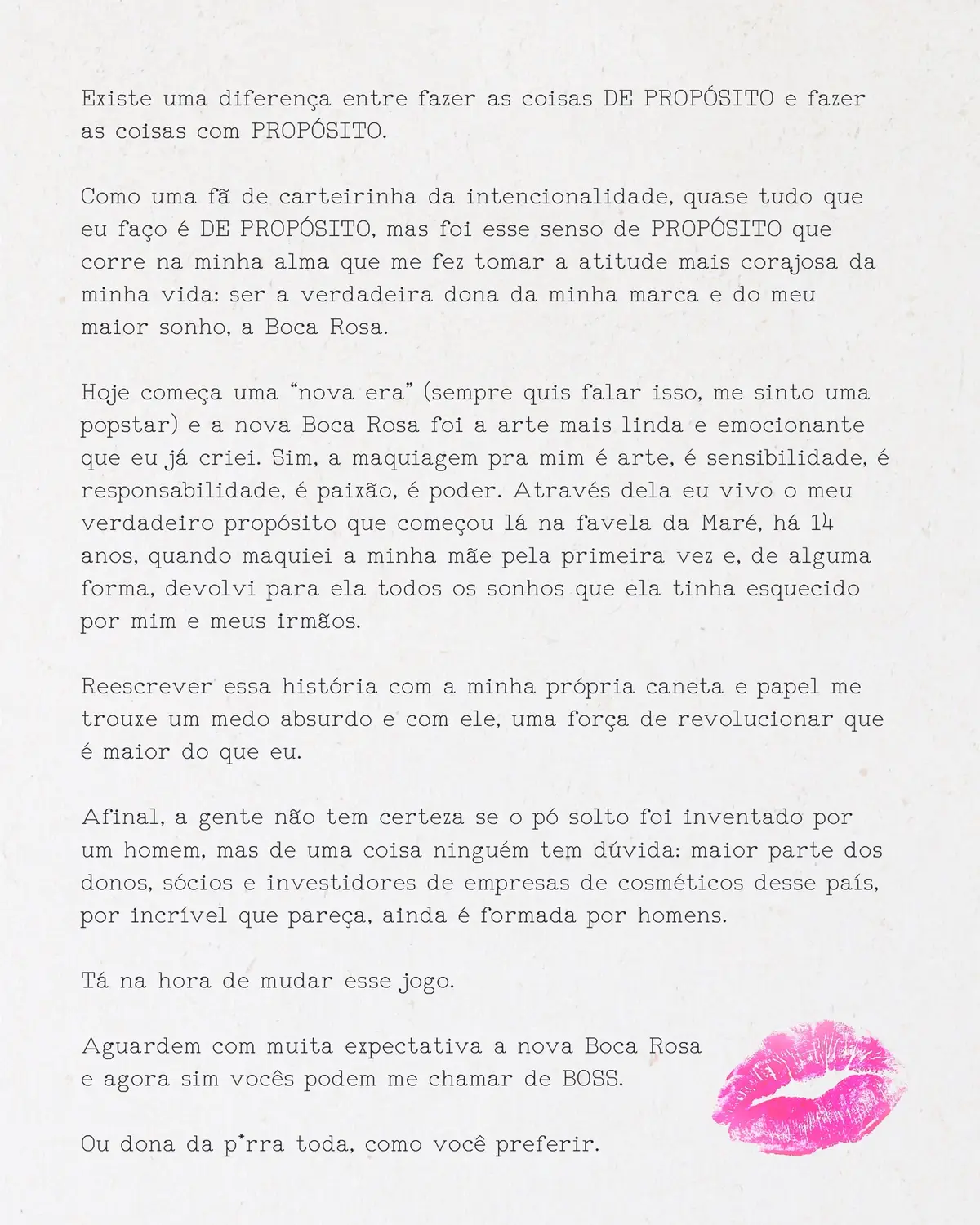 e em tudo o que eu faço  existe um porquê Carta aberta à nova era @Boca Rosa Beauty 