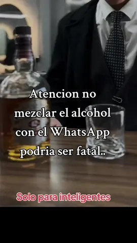 #alcohol  #whatsapp  #mezcla  #prohibido 