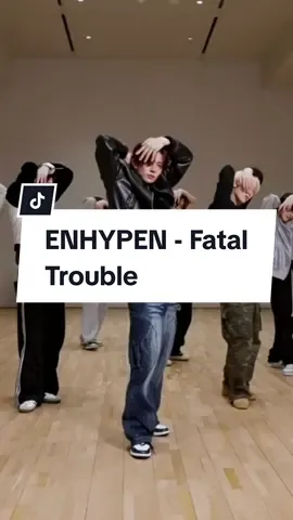 ENHYPEN - Fatal Trouble (Dance Practice) #enhypen #fataltrouble  #dancepractice #kpopdance #dancekpop #kpop #kpopgen4 #ni_ki #jungwon #sunghoon #sunoo #heeseung #jay #jake #hybelabels #engene #playlist 