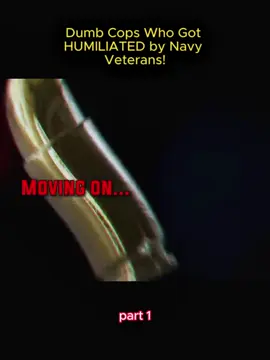 Dumb Cops Who Got HUMILIATED by Navy Veterans! #cop #cops #copsoftiktok #polic #policeoffice #fypシ゚vira #trending #viral #usa🇺🇸