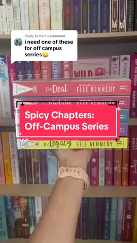 Replying to @dani Here’s the spicy chapters in the Off-Campus series by Elle Kennedy! The Deal and The Score are my absolute favorites! ❤️🏒 Let me know if I missed any! Some chapters have very short steamy moments but I still counted them. #BookTok #fyp #foryoupage #books #spicybooks #hockeyromance #offcampus #offcampusellekennedy #thedeal #themistake #thescore #thegoal #thelegacy #offcampusseries #steamychapters #spicychapters