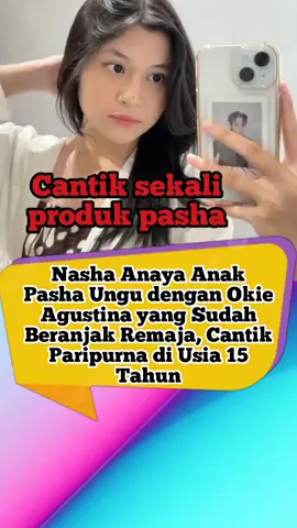 cantik sekali anak pasha #ganteng #cantik #fypシ゚viral 