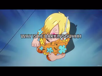 Its okay ill still glaze no matter what #onepiece #sanji #onepieceedit #sanjisboingboingstick #sanjionepiece #bark #onepieceepisode #onepiece1107  