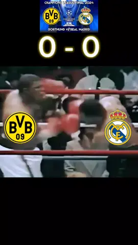 UCL Final 2024 Borussia Dortmund vs Real Madrid 0-2 funny   Tyson boxing edit scoreboard memes with all Goals matchreport 😂😁😉 #football #futbol #⚽️😂 #⚽️❤️ #⚽🔥 #Carvajal #vini 