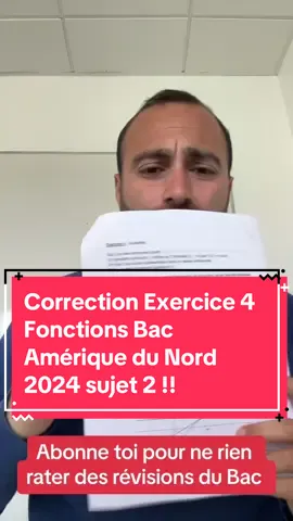 Correction Exercice 4 Fonctions Bac Amérique du Nord 2024 sujet 2 !! #maths #prof #professeur #mathematiques #bac #baccalauréat #lycee #spemaths #revision #terminale 
