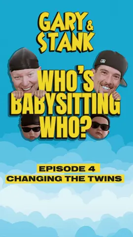 Who's Babysitting Who Episode 4: Changing The Twins  #Garyowen #Stankstank #whosbabysittingwho @That 