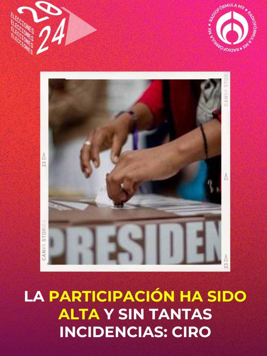 Las participación ha sido alta y sin tantas incidencias: Ciro #elige2024 #Elecciones2024 #tiktokinforma #EleccionesMéxico2024